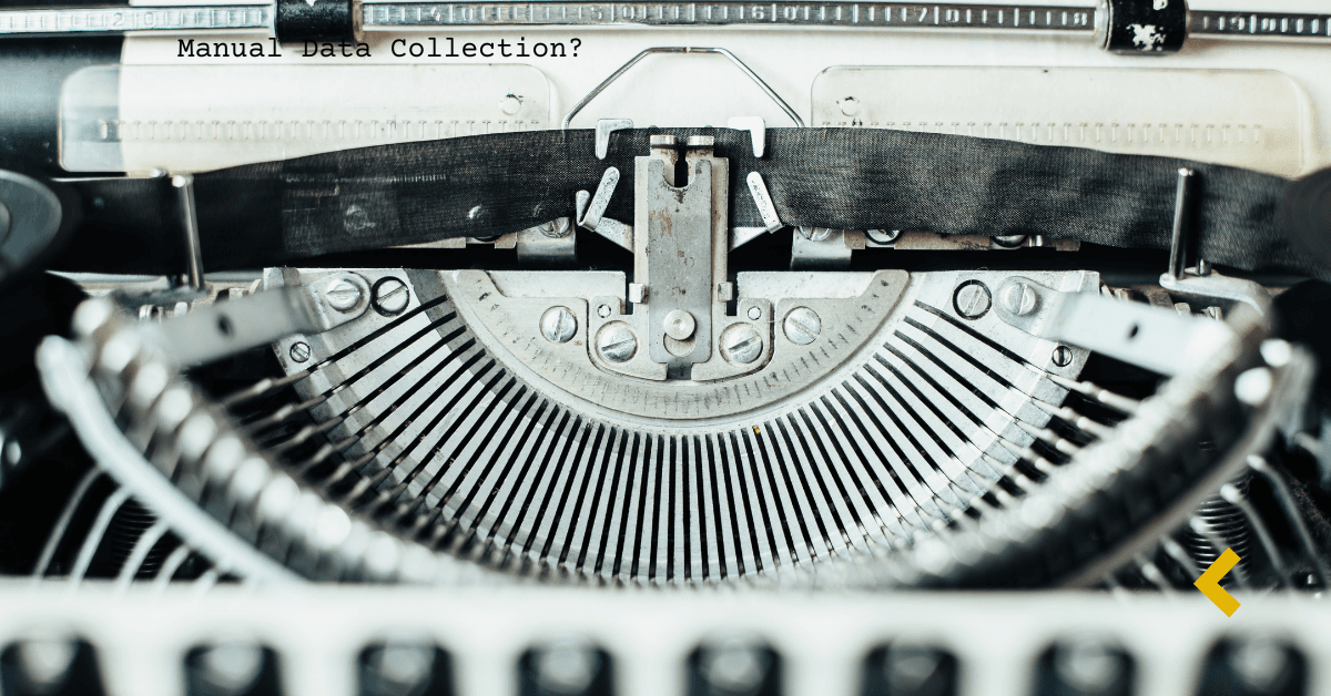 Manual Data Collection? Not Anymore.